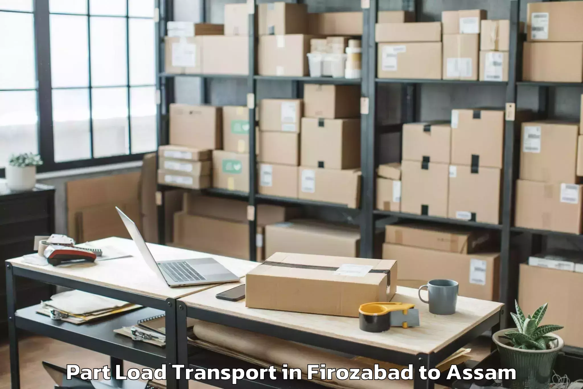 Trusted Firozabad to Dhuburi Part Load Transport